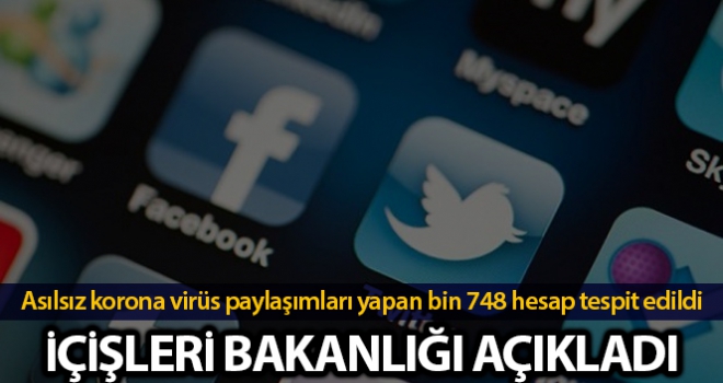 Asılsız korona virüs paylaşımları ve terör propagandası yapan bin 748 hesap tespit edildi