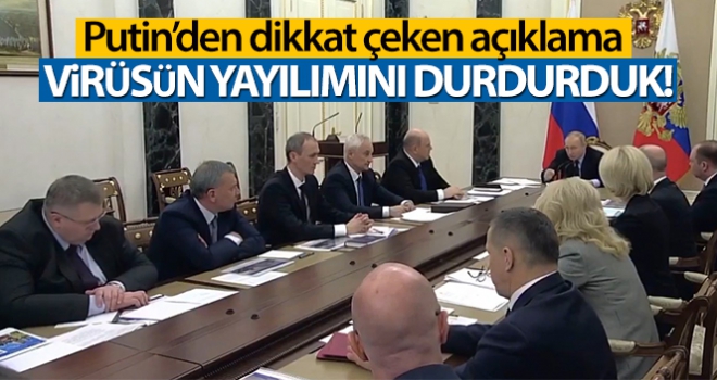 Virüsün yayılımını durdurduk