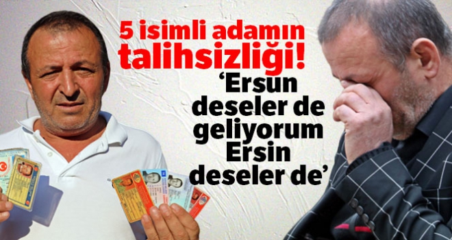 5 isimli adamın talihsizliği!