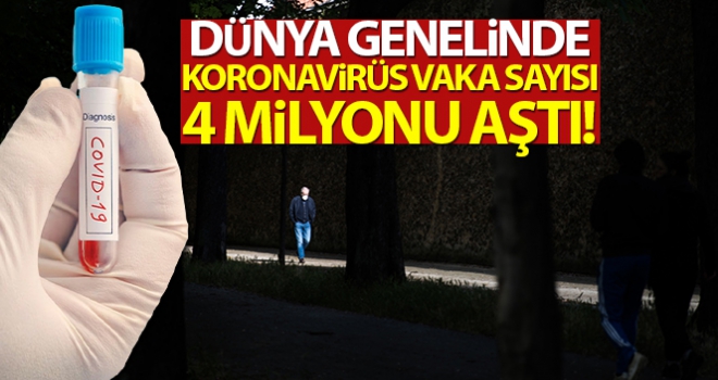 Dünya genelinde korona virüs vaka sayısı 4 milyonu aştı