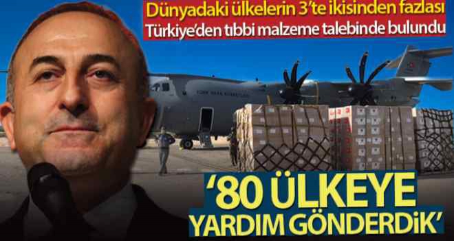 Bakan Çavuşoğlu: '80 ülkeye yardımda bulunduk'