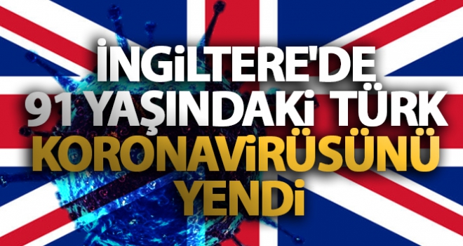 91 yaşındaki Türk korona virüsünü yendi