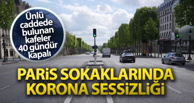 Paris sokaklarında korona sessizliği