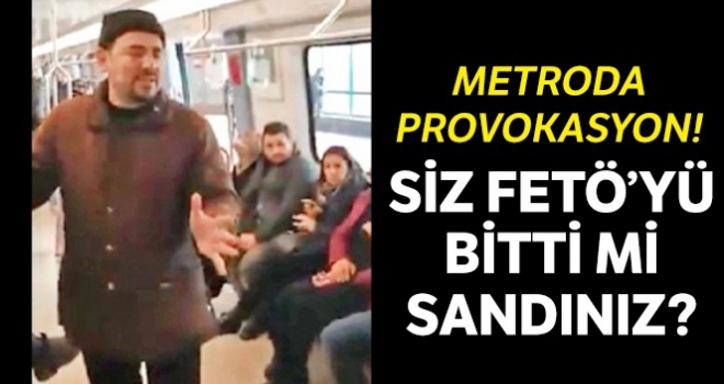 Metroda FETÖ propagandası