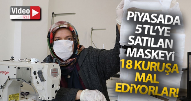 Piyasada 5 TL'ye satılan maskeleri 18 kuruşa mal ediyorlar