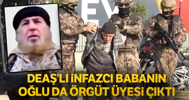 DEAŞ'lı infazcı babanın oğlu da örgüt üyesi çıktı