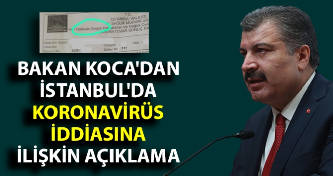 Bakan Koca: 'Yedikule Hastanesi'nde konulan tanı Yeni Koronavirüs değil'