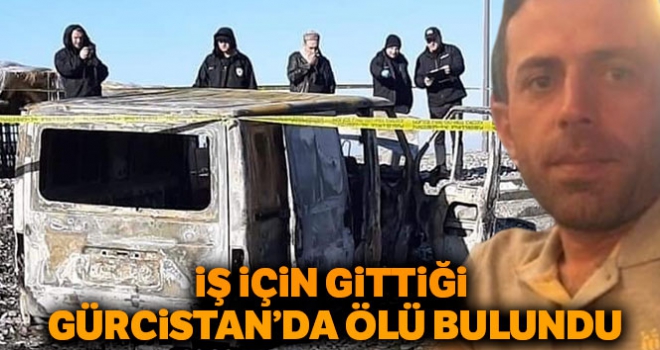 Ordulu işadamı Gürcistan'da ölü bulundu