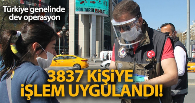 Sokağa çıkma kısıtlaması öncesinde ülke genelinde 52 bin 350 personelle denetim