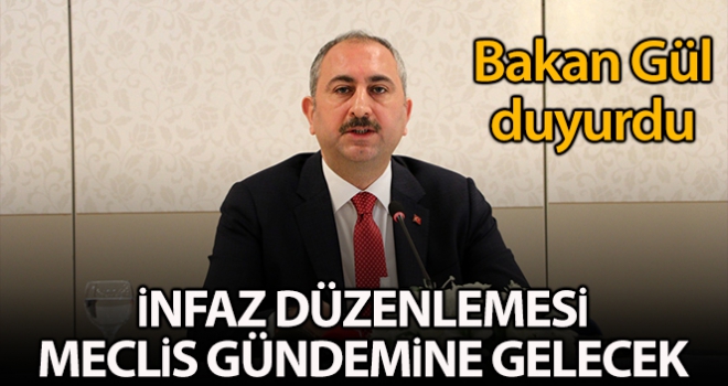 Bakan Gül'den infaz yasası açıklaması