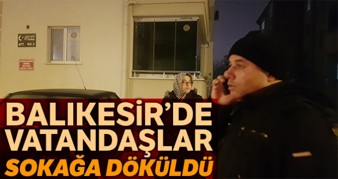 Balıkesir'de vatandaşlar sokağa döküldü