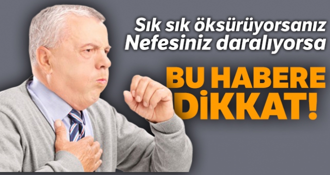 Uzun süredir öksürüğünüz varsa ve nefesiniz daralıyorsa dikkat