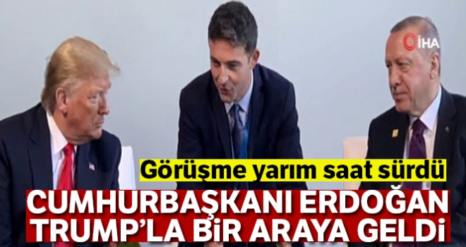 Cumhurbaşkanı Erdoğan, Trump'la bir araya geldi