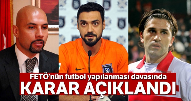 FETÖ'den yargılanan eski futbolculara hapis cezası