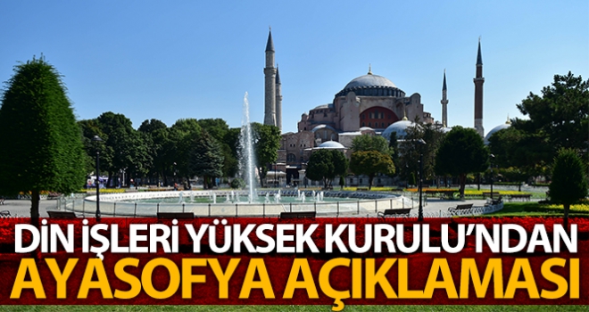 Din İşleri Yüksek Kurulu'ndan Ayasofya Camii ile ilgili açıklama