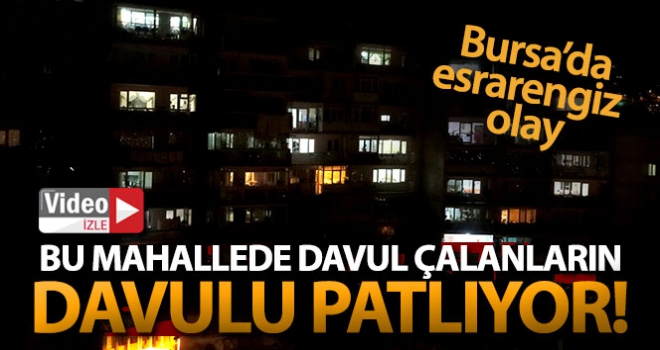 Bu mahallede davul çalanın davulu patlıyor