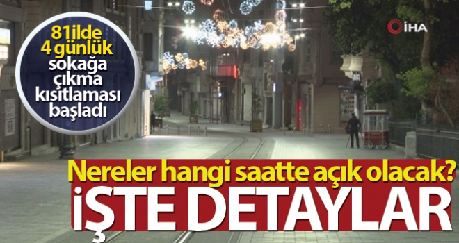 4 günlük sokağa çıkma kısıtlaması başladı