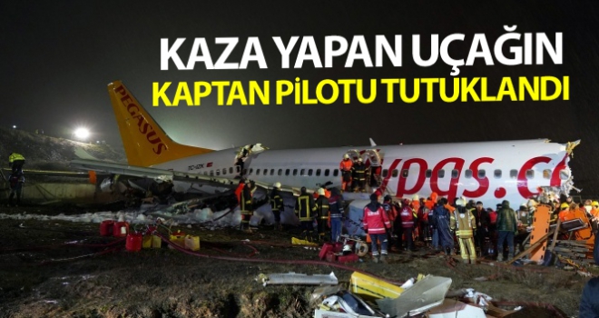 Kaza yapan uçağın kaptan pilotu tutuklandı