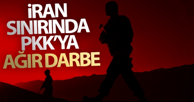 İran sınırında PKK'ya ağır darbe