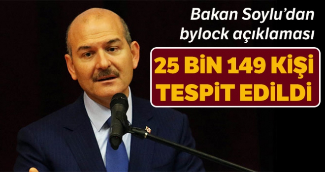 İçişleri Bakanı Soylu: '2019 yılında 25 bin 149 bylock kullanan ID daha tespit edildi'