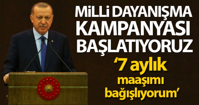 Milli Dayanışma Kampanyası başlatıyoruz