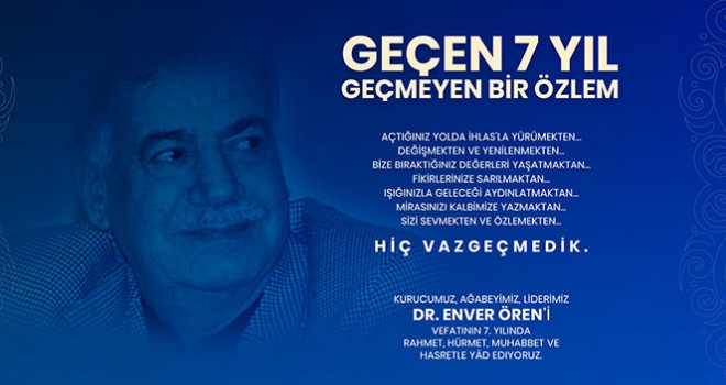 Geçen 7 yıl geçmeyen bir özlem...