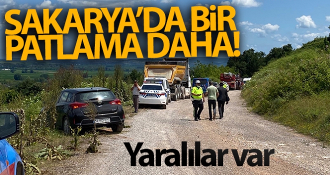 Sakarya'da bir patlama daha! Yaralılar var