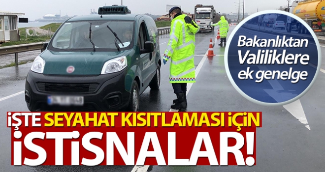 İçişleri'nden seyahat kısıtlamasına ilişkin istisnalara dair genelge