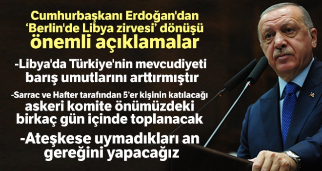 Cumhurbaşkanı Erdoğan'dan Berlin'de Libya zirvesi dönüşü önemli açıklamalar