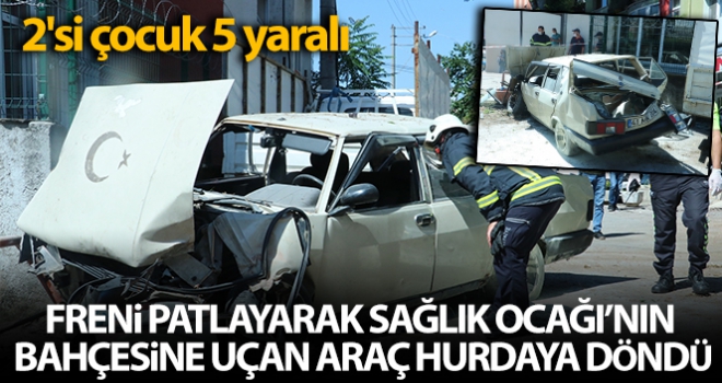 Sağlık ocağı bahçesine uçtu: 2'si çocuk 5 yaralı