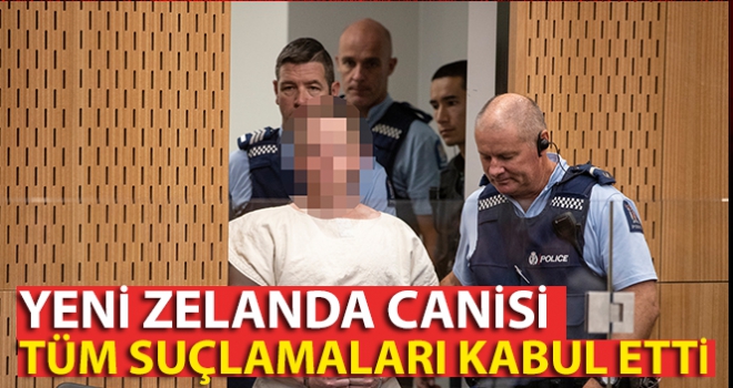 İfadesini değiştiren Christchurch canisi Tarrant, tüm suçlamaları kabul etti