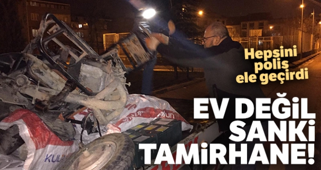 Ev değil sanki tamirhane