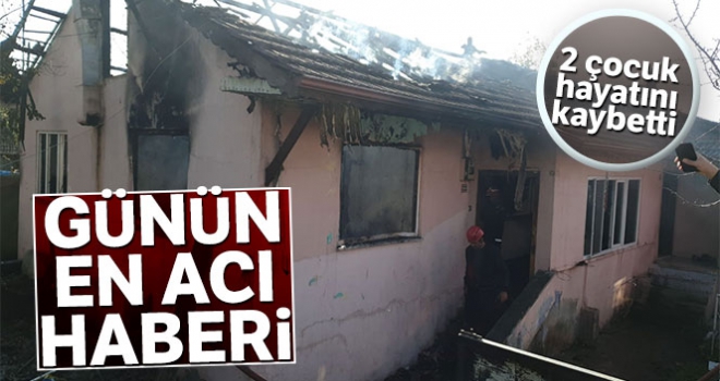 Sakarya'da ev yangınında 2 çocuk yanarak hayatını kaybetti