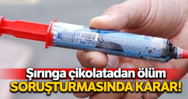 Okulda şırınga çikolatadan ölüm soruşturması sonuçlandı