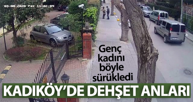 Kadıköy'de dehşet anları