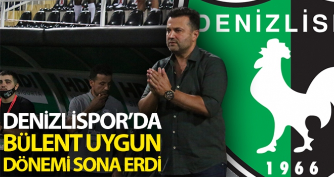 Denizlispor'da Bülent Uygun dönemi sona erdi