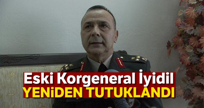 Eski Korgeneral Metin İyidil yeniden tutuklandı