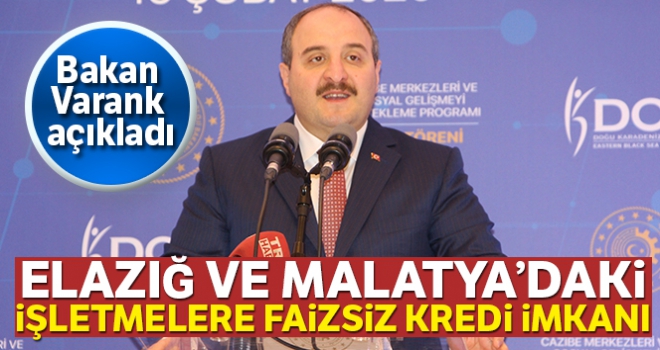 Bakan Varank'tan Elazığ ve Malatya'ya kredi müjdesi