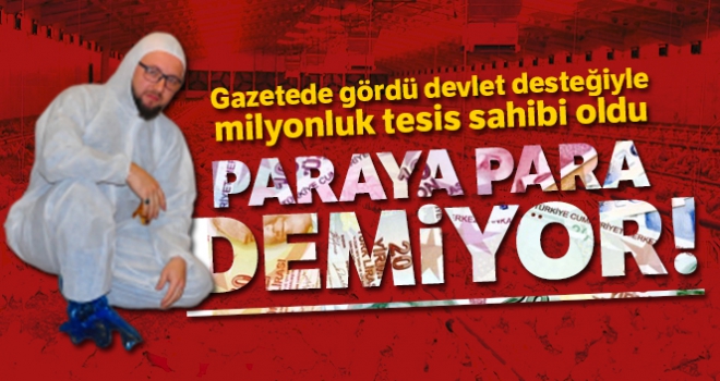 Gazetede gördü, devlet desteğiyle milyonluk tesis sahibi oldu!