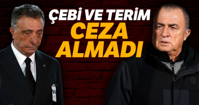 PFDK'dan Ahmet Nur Çebi ve Fatih Terim'e ceza yok