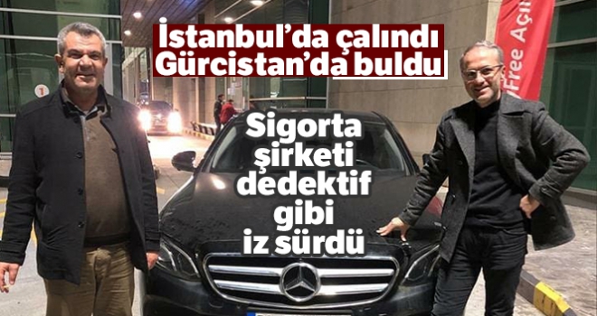 İstanbul'da çalınan arabayı Gürcistan'da buldu