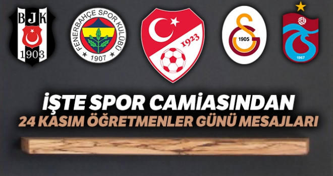 Spor camiasından 24 Kasım Öğretmenler Günü mesajları