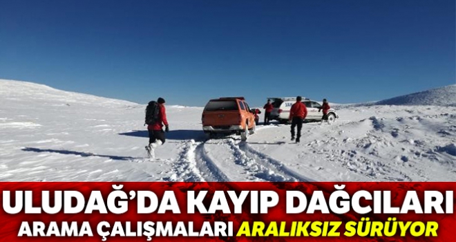 Uludağ'da kayıp dağcıları arama çalışmaları aralıksız sürüyor