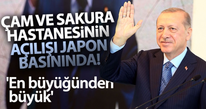 Çam ve Sakura Hastanesi'nin açılışı Japonya basınında