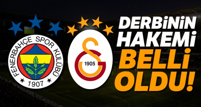 Derbinin hakemi belli oldu