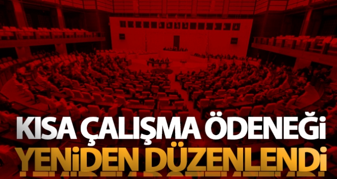 Kısa çalışma ödeneği yeniden düzenlendi