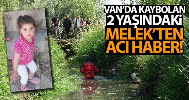 Van'da kaybolan 2 yaşındaki Melek'ten acı haber